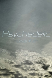 Psychedelic -Cloud #02-