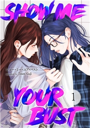 【期間限定価格】Show me your bust１