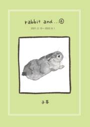 rabbit and…４