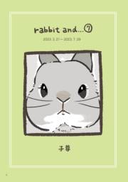 rabbit and…７